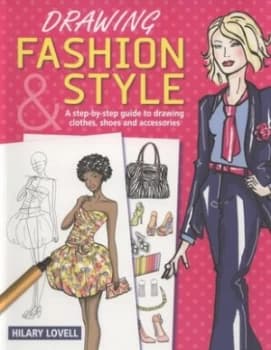 Drawing Fashion and Style by Hilary Lovell Book