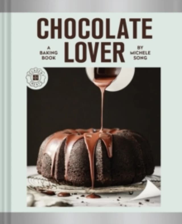 Chocolate Lover : A Baking BookDecadent Treats Hardback
