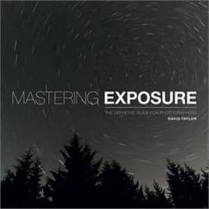 Mastering Exposure Photography Book