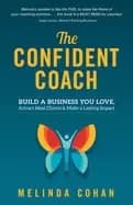 confident coach build a business you love attract ideal clients and make a