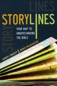 Storylines : Your Map to Understanding the Bible