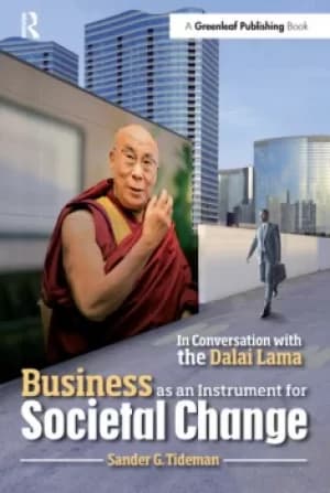 Business as an Instrument for Societal ChangeIn Conversation with the Dalai Lama