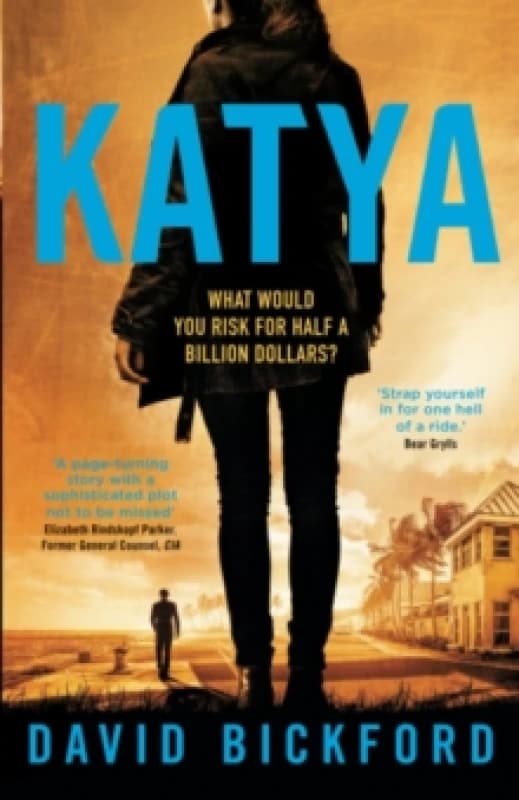 KATYA : What would you risk for half a billion dollars? Paperback / softback
