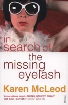 In Search of the Missing Eyelash by Karen Mcleod Book