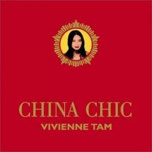 China Chic by Vivienne Tam and Martha Elizabeth Huang Book