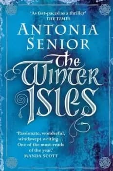 The Winter Isles - Antonia Senior - Paperback - Used