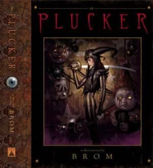 The Plucker by Brom Hardback