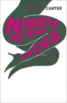 Nights at the Circus by Angela Carter Paperback