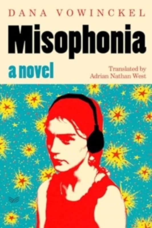 Misophonia : A Novel Hardback
