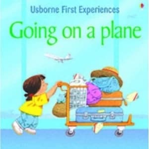 First Experiences Going on a Plane by Anna Civardi (Paperback, 2005)