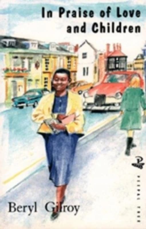 In Praise of Love and Children. Paperback. By Beryl Gilroy Books