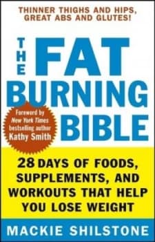 The Fat-Burning Bible by Mackie Shilstone Paperback