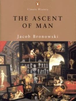 The Ascent of Man by Jacob Bronowski Paperback