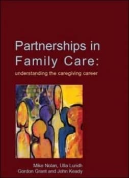 Partnerships in family care by Mike Nolan