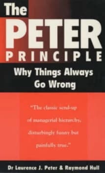 The Peter Principle by Laurence J Peter and Raymond Hull Paperback
