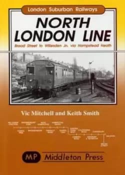North London Line : Broad Street to Willesden Jn. via Hamstead Heath