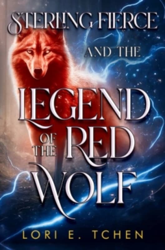 Sterling Fierce and The Legend of the Red Wolf Paperback / softback