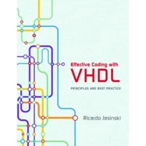 Effective Coding with VHDL: Principles and Best Practice by Ricardo Jasinski (Hardback, 2016)