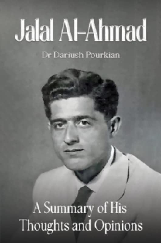 Jalal Al-Ahmad. Paperback. By Dariush Pourkian Books