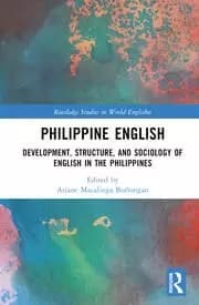 Philippine English Development Structure and Sociology of English in the Philippines