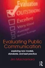Evaluating Public Communication Exploring New Models Standards and Best Practice