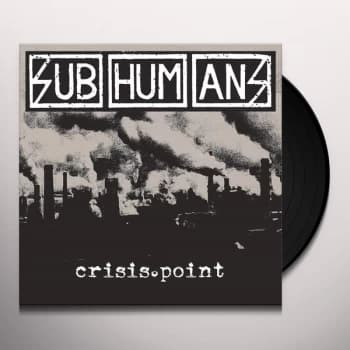 Subhumans - Crisis Point Vinyl
