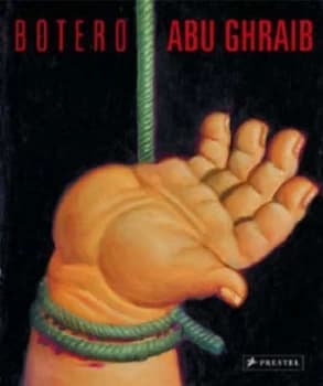 Abu Ghraib by Fernando Botero Paperback