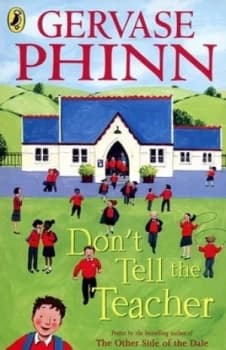 Dont Tell the Teacher by Gervase Phinn Paperback
