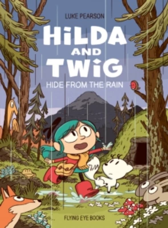 Hilda and Twig : Hide from the Rain Paperback / softback