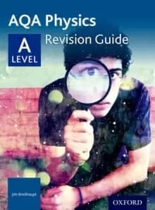 AQA A Level Physics Revision Guide : With all you need to know for your 2022 assessments