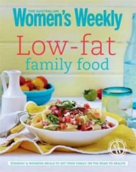 The Australian Womens Weekly Low-Fat Family Food Paperback
