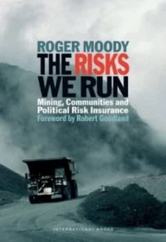 The Risks We Run by Roger Moody Paperback