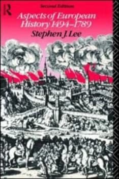 Aspects of European History 1494-1789 by Stephen J. Lee Book