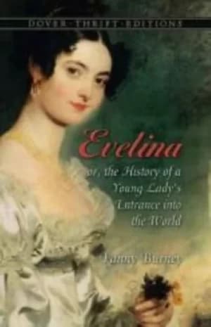 Evelina or The history of a young ladys entrance into the world by Fanny Burney