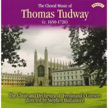 The Choir & Orchestra of Ferdinand's Consort - The Choral Music of Thomas Tudway CD