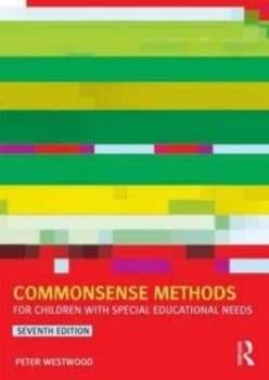 Commonsense Methods for Children with Special Educational Needs by Peter Westwood Paperback