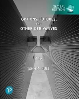 Options, Futures, and Other Derivatives, Global Edition by John Hull