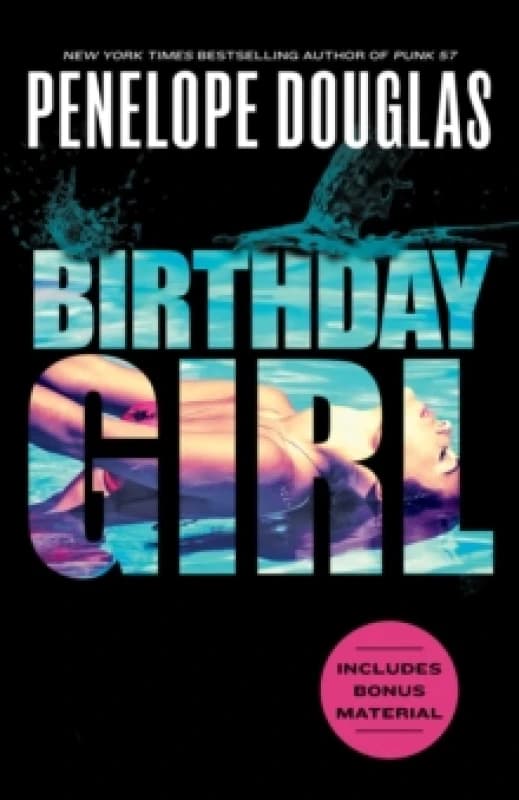 Birthday Girl. Paperback. By Penelope Douglas Books