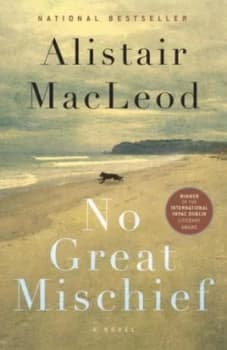 No Great Mischief by Alistair Macleod Book