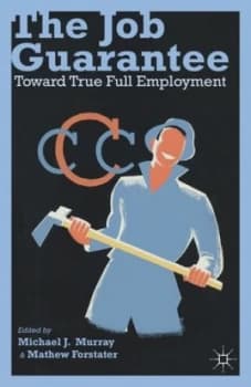 The Job Guarantee by M. Murray Book