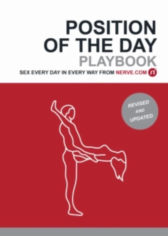 Position of the Day Playbook Revised and Updated : Sex Every Day in Every Way Paperback / softback