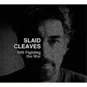 Slaid Cleaves - Still Fighting the War CD Album - Used