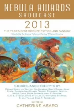 Nebula Awards Showcase 2013 by Catherine Asaro