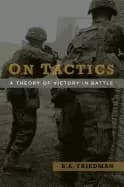 on tactics a theory of victory in battle