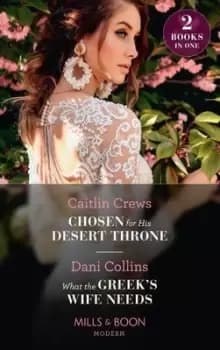 Chosen for his desert throne by Caitlin Crews