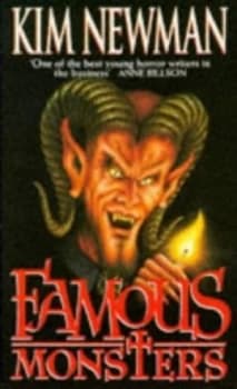 Famous Monsters by Kim Newman Paperback
