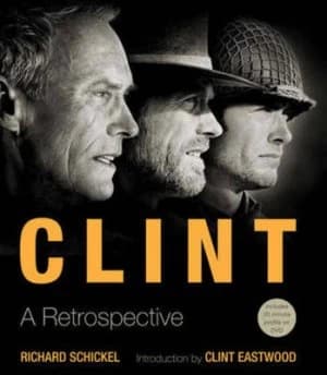 Clint by Richard Schickel Introduction by Clint Eastwood Hardback