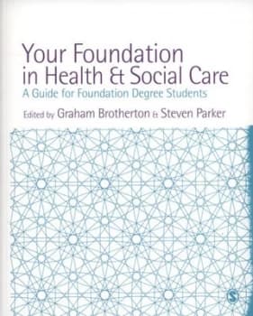 Your Foundation in Health and Social Care by Graham Brotherton Paperback