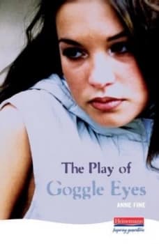 The Play of Goggle Eyes by Anne Fine Hardback