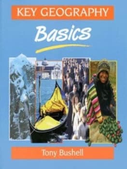 Key Geography Basics by Tony Bushell Book